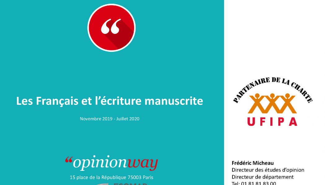 Les Français et l’écriture manuscrite . Sondage OpinionWay pour l’UFIPA